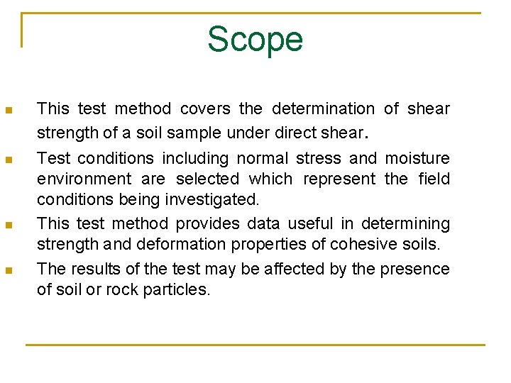 Scope n n This test method covers the determination of shear strength of a