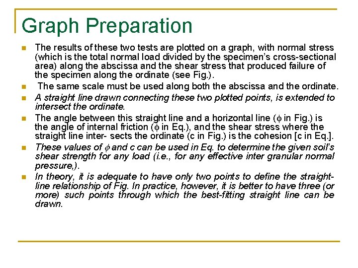 Graph Preparation n n n The results of these two tests are plotted on