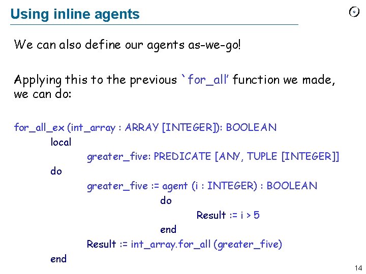 Using inline agents We can also define our agents as-we-go! Applying this to the