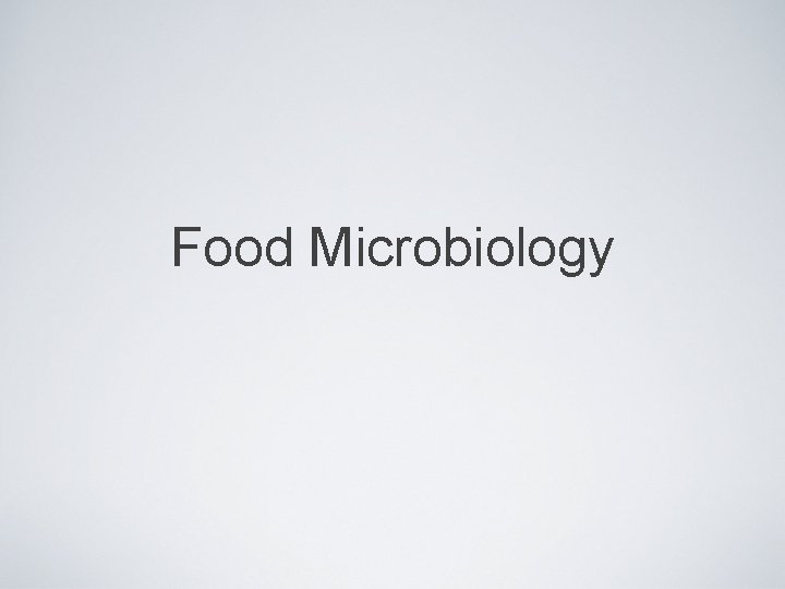 Food Microbiology 