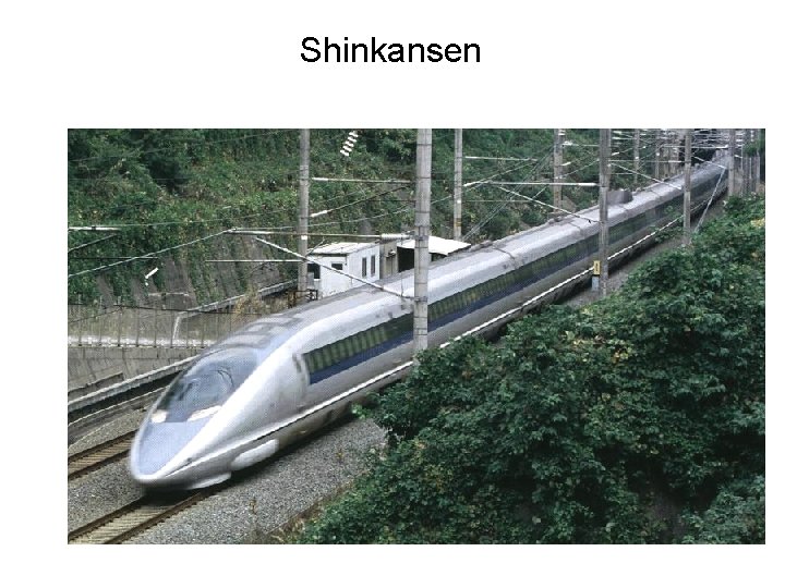 Shinkansen 