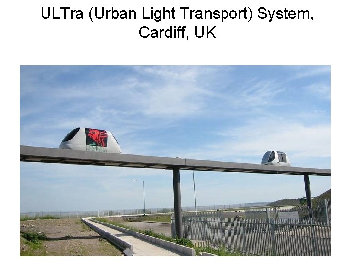 ULTra (Urban Light Transport) System, Cardiff, UK 