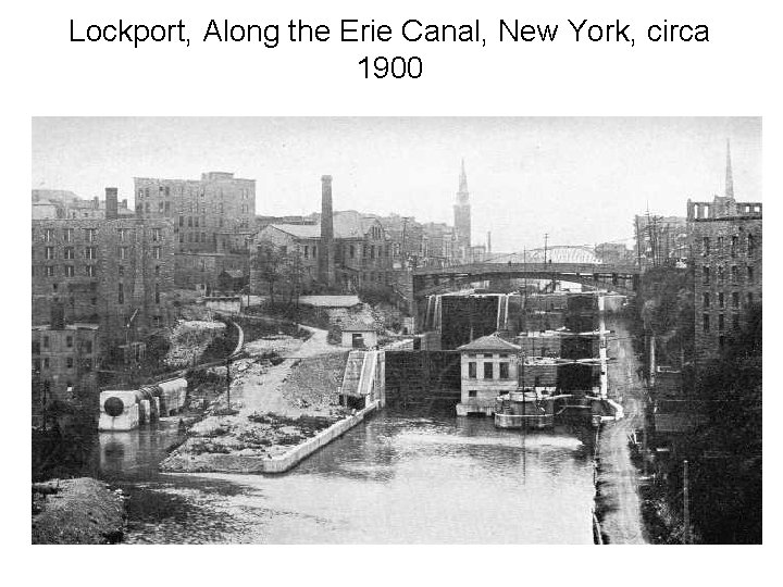 Lockport, Along the Erie Canal, New York, circa 1900 