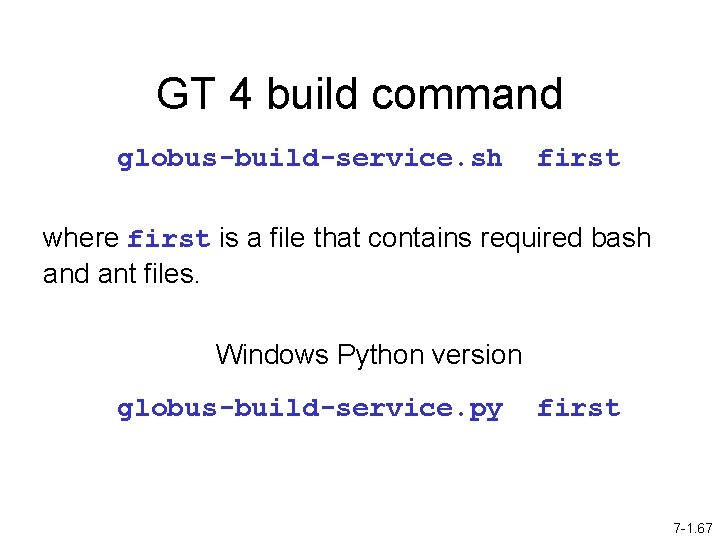 GT 4 build command globus-build-service. sh first where first is a file that contains