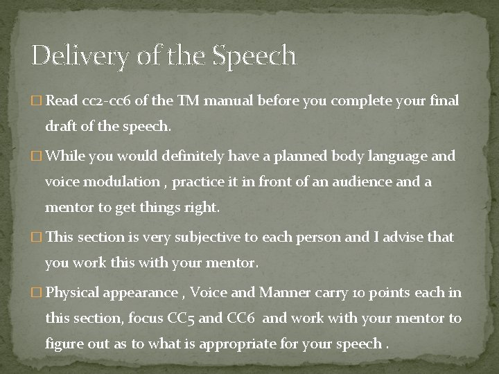 Delivery of the Speech � Read cc 2 -cc 6 of the TM manual