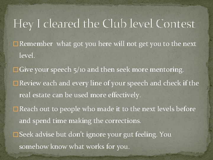 Hey I cleared the Club level Contest � Remember what got you here will