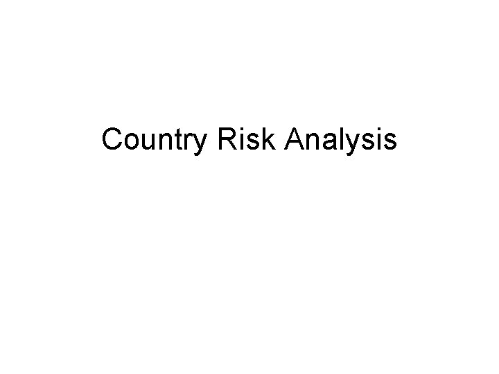 Country Risk Analysis 