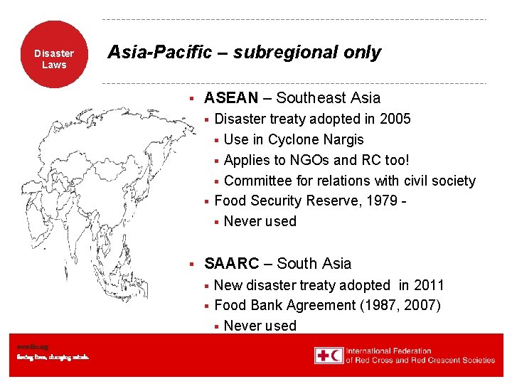 Disaster Laws Asia-Pacific – subregional only § ASEAN – Southeast Asia Disaster treaty adopted