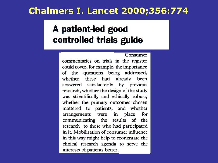 Chalmers I. Lancet 2000; 356: 774 