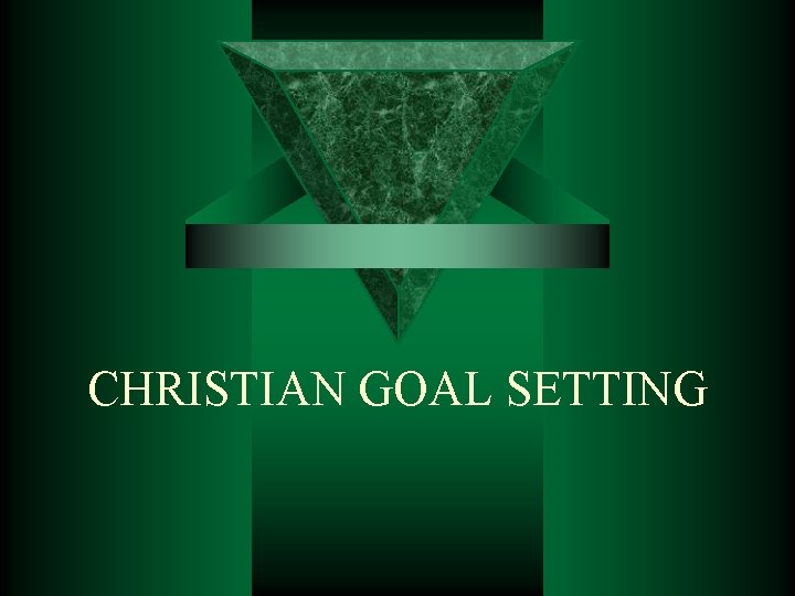 CHRISTIAN GOAL SETTING 