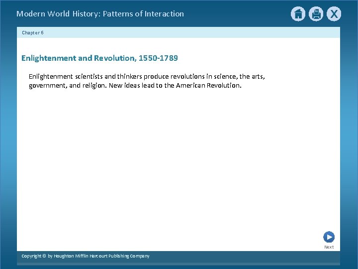 Modern World History: Patterns of Interaction Chapter 6 Enlightenment and Revolution, 1550 -1789 Enlightenment