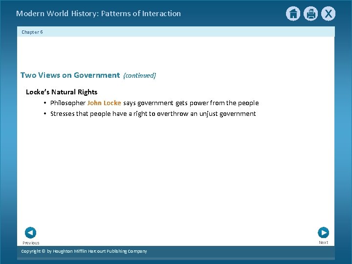 Modern World History: Patterns of Interaction Chapter 6 Two Views on Government {continued} Locke’s
