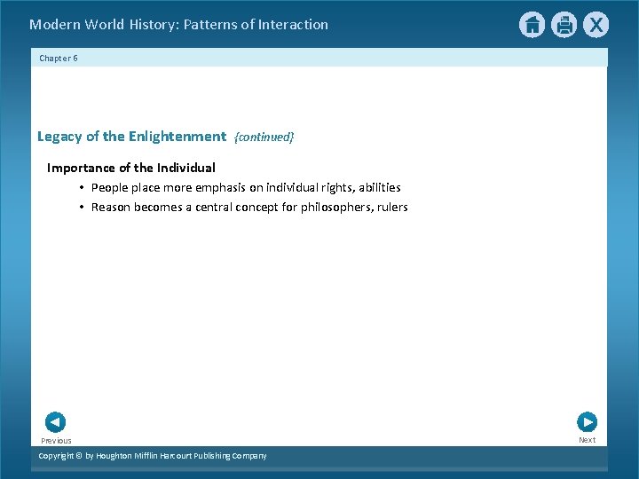 Modern World History: Patterns of Interaction Chapter 6 Legacy of the Enlightenment {continued} Importance