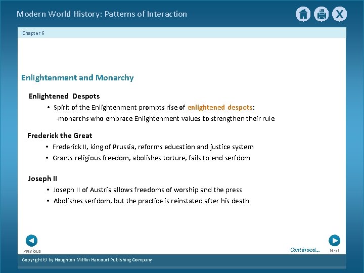 Modern World History: Patterns of Interaction Chapter 6 Enlightenment and Monarchy Enlightened Despots •