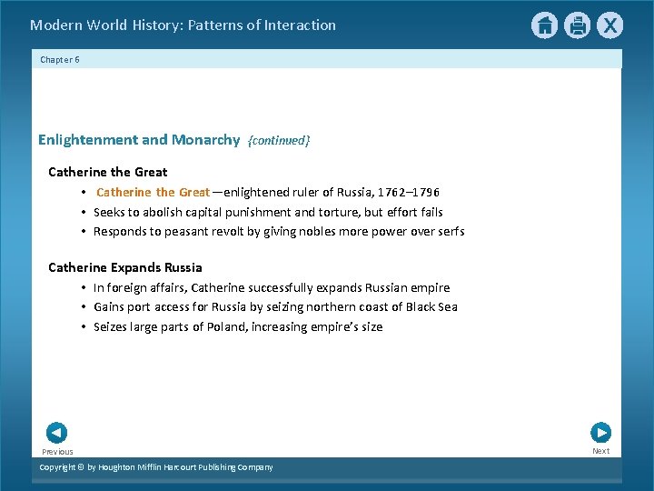 Modern World History: Patterns of Interaction Chapter 6 Enlightenment and Monarchy {continued} Catherine the