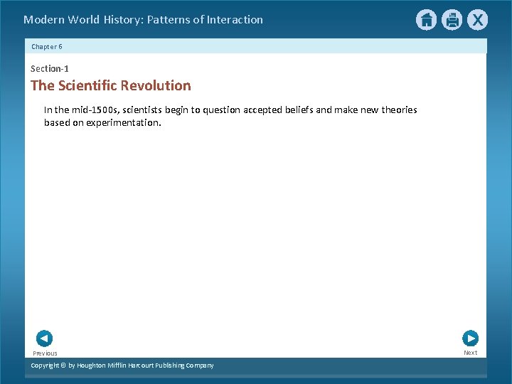 Modern World History: Patterns of Interaction Chapter 6 Section-1 The Scientific Revolution In the