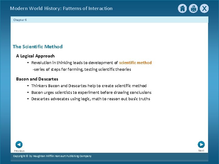 Modern World History: Patterns of Interaction Chapter 6 The Scientific Method A Logical Approach