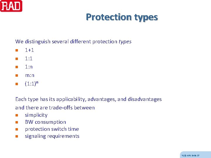 Protection types We distinguish several different protection types n 1+1 n 1: n n