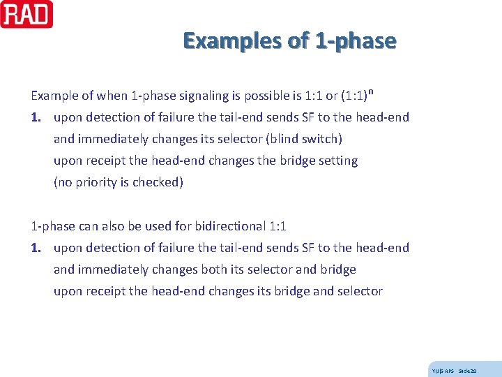 Examples of 1 -phase Example of when 1 -phase signaling is possible is 1: