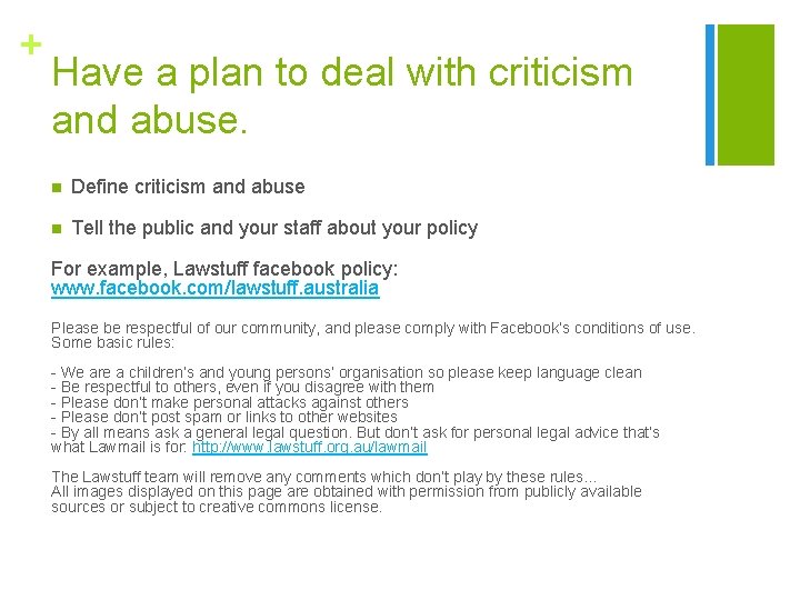+ Have a plan to deal with criticism and abuse. n Define criticism and