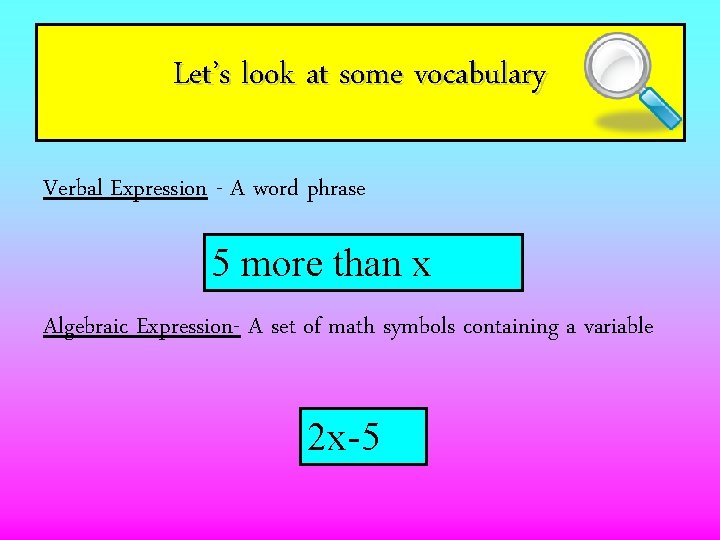 Let’s look at some vocabulary Verbal Expression - A word phrase 5 more than