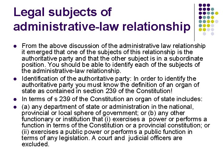 Legal subjects of administrative-law relationship l l From the above discussion of the administrative