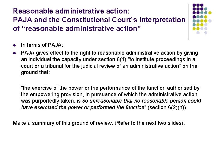 Reasonable administrative action: PAJA and the Constitutional Court’s interpretation of “reasonable administrative action” l