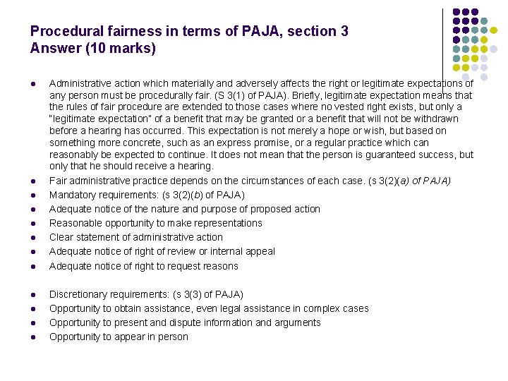 Procedural fairness in terms of PAJA, section 3 Answer (10 marks) l l l