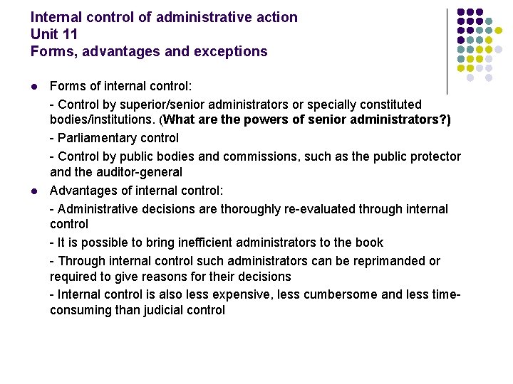 Internal control of administrative action Unit 11 Forms, advantages and exceptions l l Forms