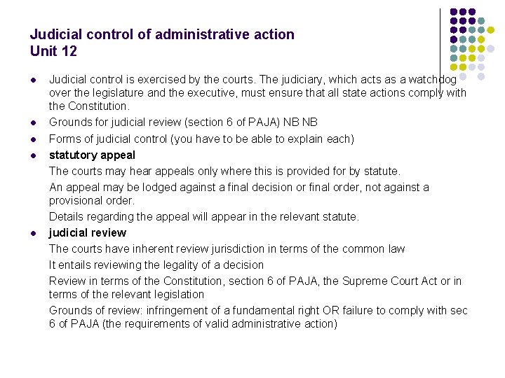 Judicial control of administrative action Unit 12 l l l Judicial control is exercised