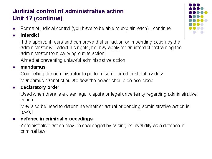 Judicial control of administrative action Unit 12 (continue) l l l Forms of judicial