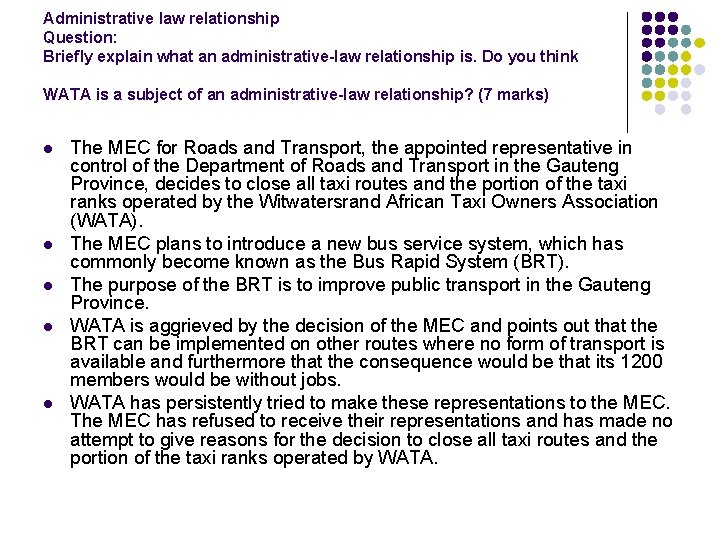 Administrative law relationship Question: Briefly explain what an administrative-law relationship is. Do you think