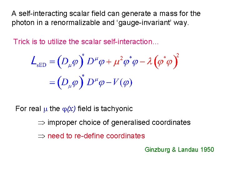 A self-interacting scalar field can generate a mass for the photon in a renormalizable