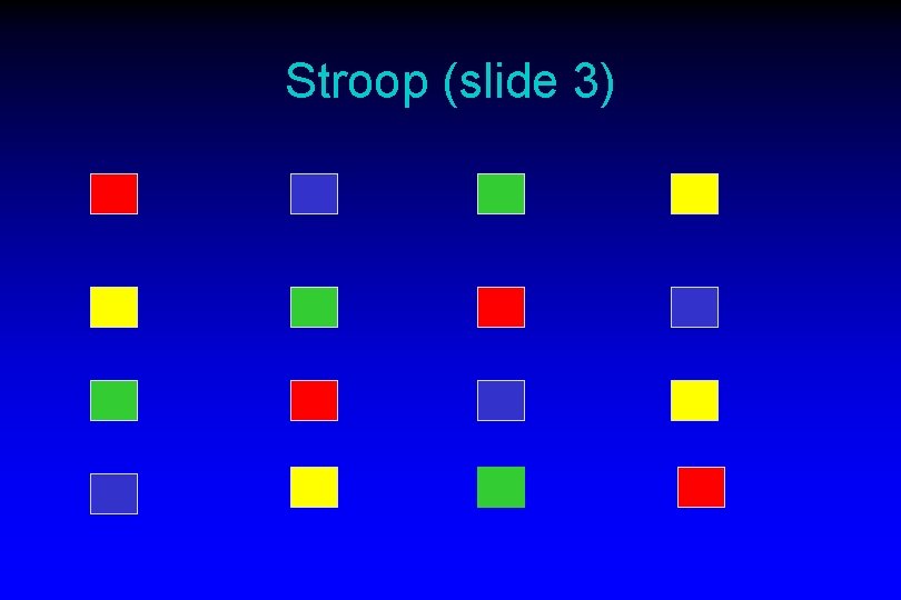 Stroop (slide 3) 