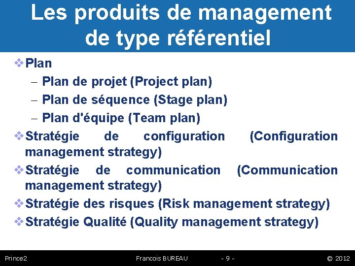 Les produits de management de type référentiel Plan – Plan de projet (Project plan)