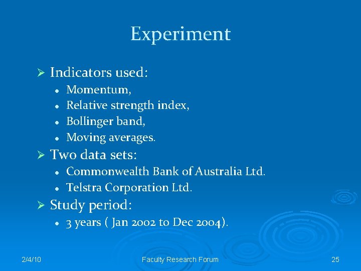 Experiment Ø Indicators used: l l Ø Two data sets: l l Ø Commonwealth