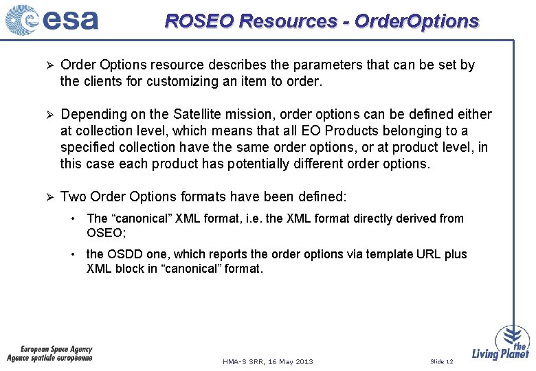 ROSEO Resources - Order. Options Ø Order Options resource describes the parameters that can