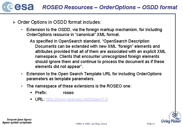 ROSEO Resources – Order. Options – OSDD format Ø Order Options in OSDD format