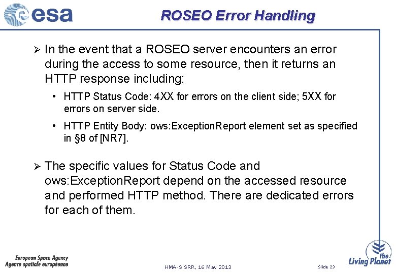 ROSEO Error Handling Ø In the event that a ROSEO server encounters an error