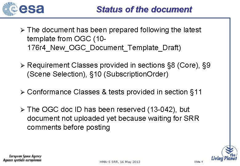 Status of the document Ø The document has been prepared following the latest template