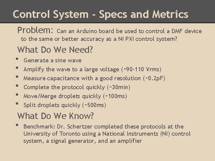 Control System - Specs and Metrics Problem: Can an Arduino board be used to