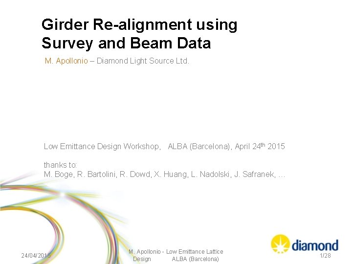 Girder Re-alignment using Survey and Beam Data M. Apollonio – Diamond Light Source Ltd.