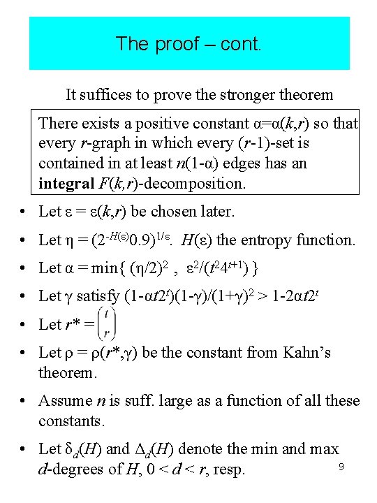 The proof – cont. It suffices to prove the stronger theorem There exists a