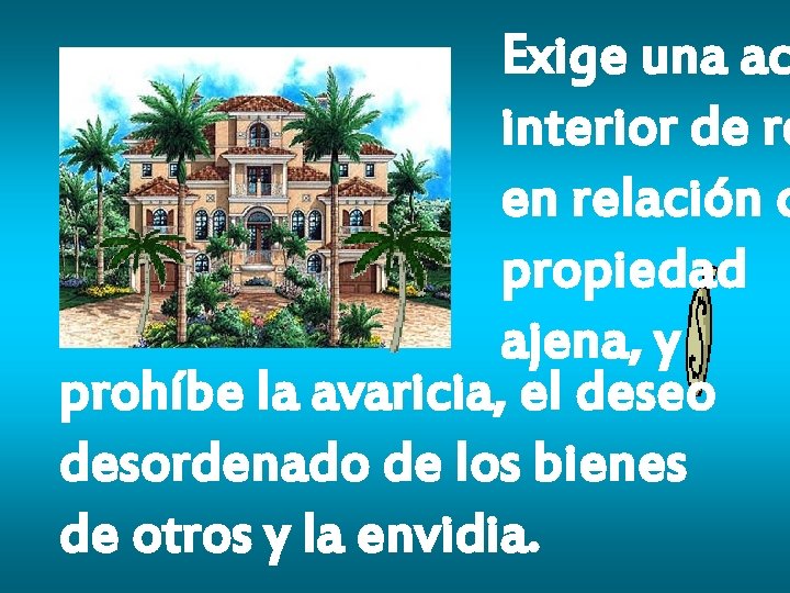 Exige una ac interior de re en relación c propiedad ajena, y prohíbe la Exige una ac interior de re en relación c propiedad ajena, y prohíbe la