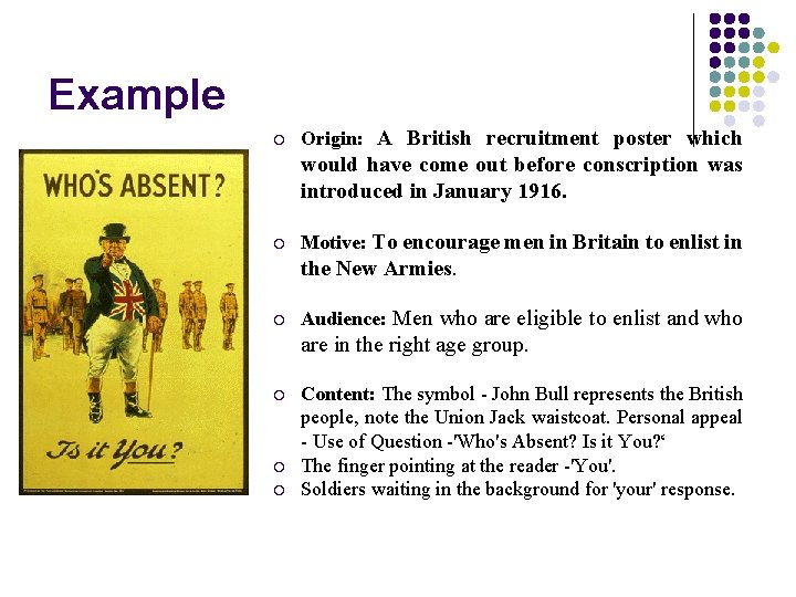 Example Origin: A British recruitment poster which would have come out before conscription was