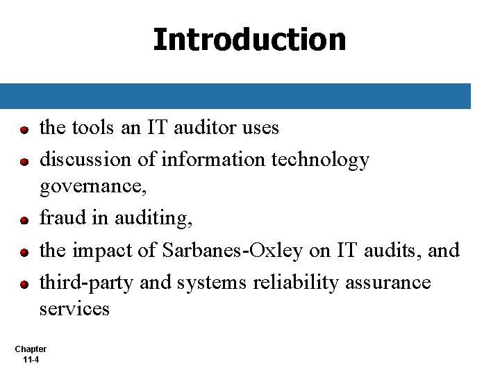 Introduction the tools an IT auditor uses discussion of information technology governance, fraud in