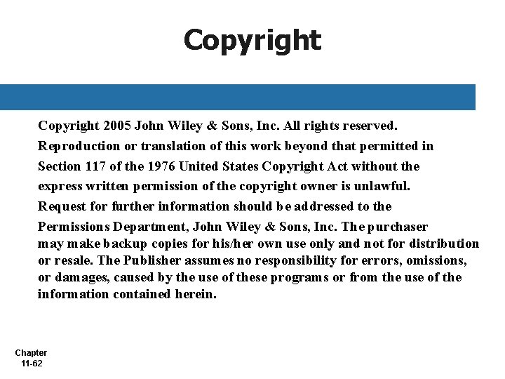 Copyright 2005 John Wiley & Sons, Inc. All rights reserved. Reproduction or translation of