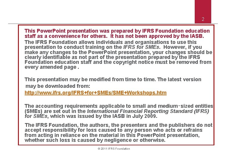 2 This Power. Point presentation was prepared by IFRS Foundation education staff as a