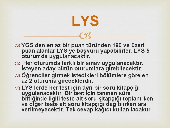 LYS YGS den en az bir puan türünden 180 ve üzeri puan alanlar LYS