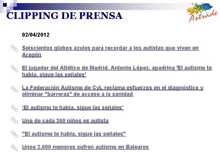 CLIPPING DE PRENSA 02/04/2012 Seiscientos globos azules para recordar a los autistas que viven